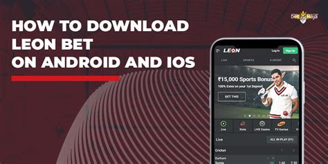 leon bet download|Leon Bet App Download for Android (APK) and iOS for India 2023.